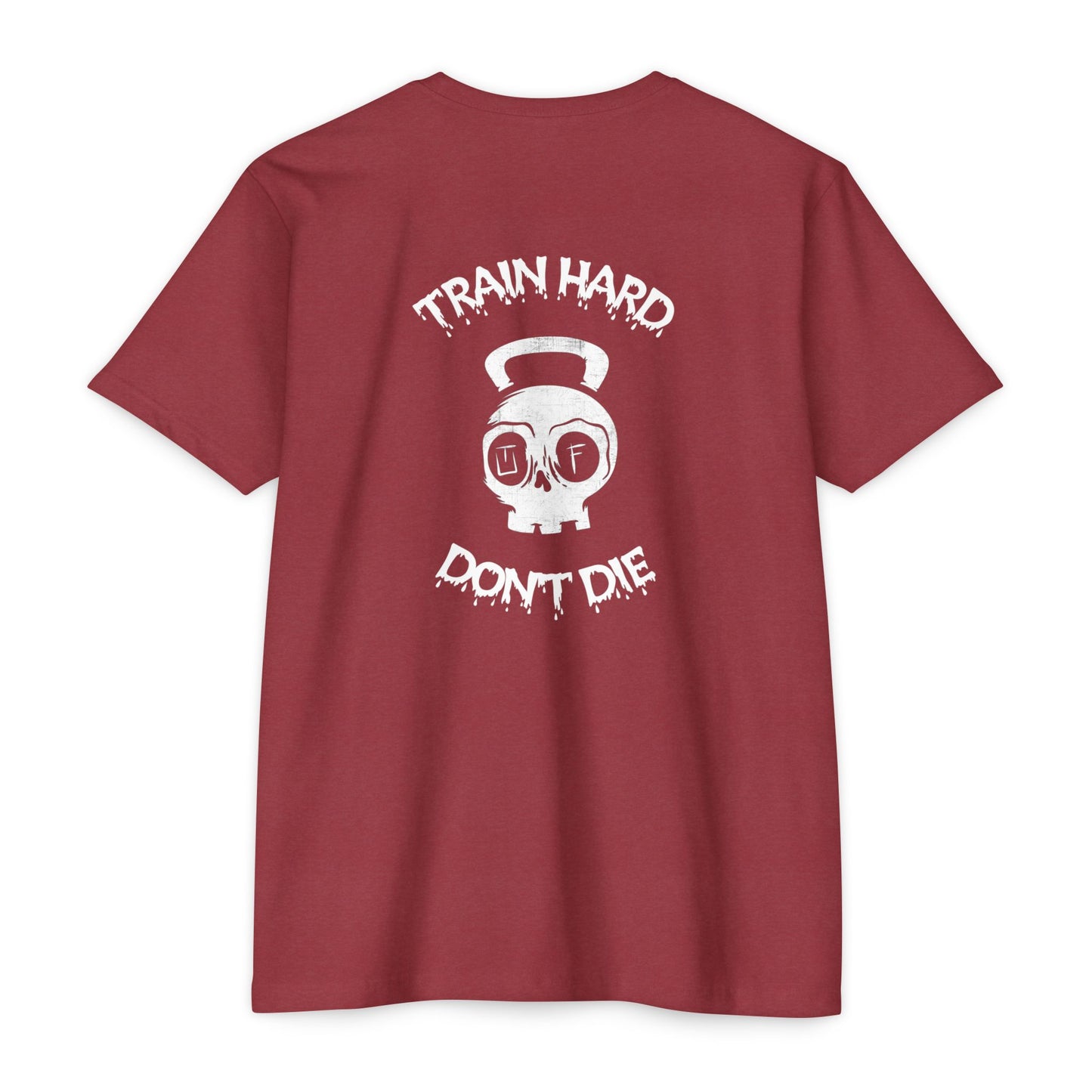 Train Hard, Don't Die Tee