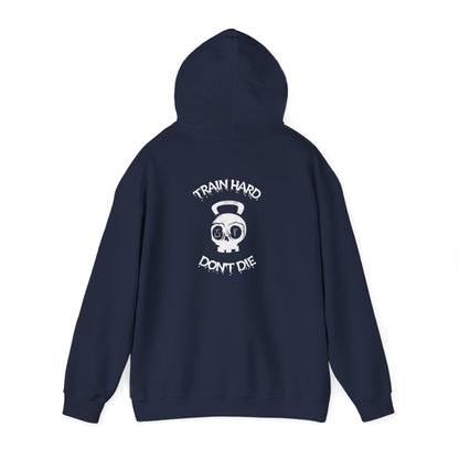 Train Hard, Don't Die Hoodie