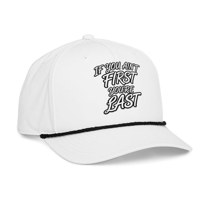 If You Ain't First - Your'e Last Hat